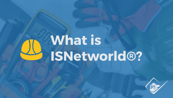 What Is ISNetworld®? - Industrial Compliance & Safety